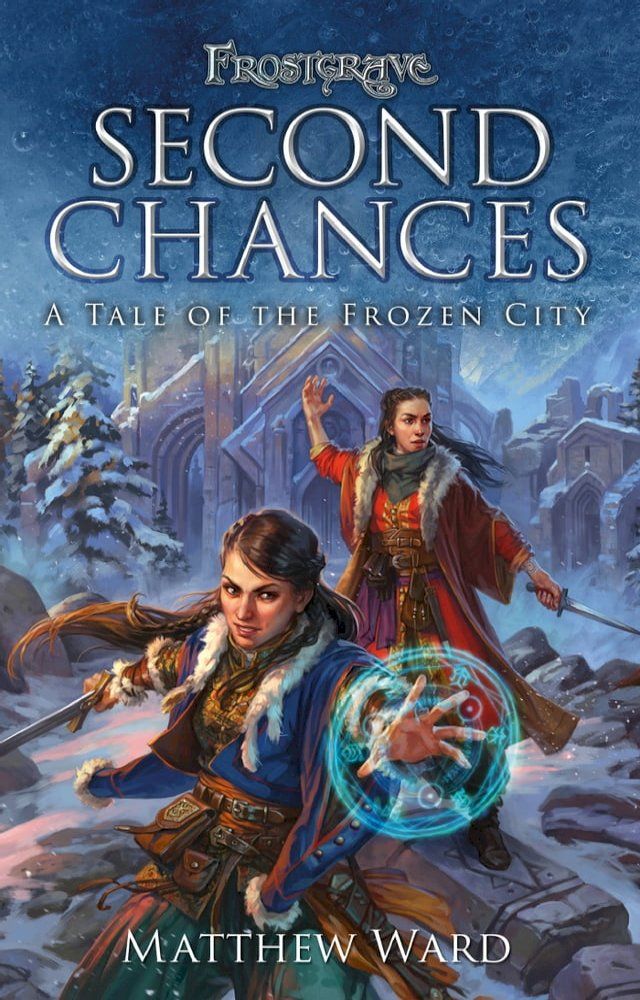  Frostgrave: Second Chances(Kobo/電子書)