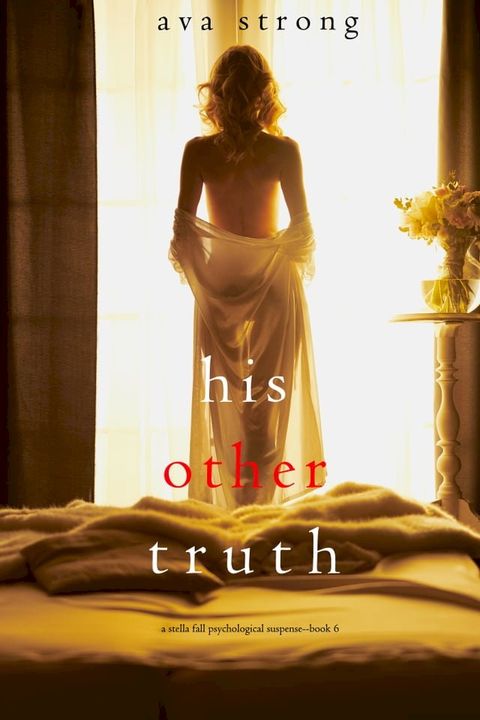 His Other Truth (A Stella Fall Psychological Suspense Thriller—Book Six)(Kobo/電子書)