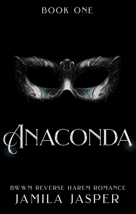 Anaconda: BWWM Reverse Harem Romance(Kobo/電子書)