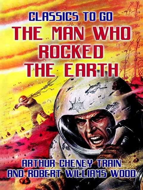 The Man Who Rocked the Earth(Kobo/電子書)