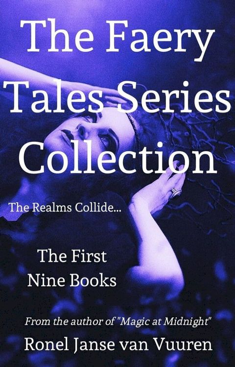 The Faery Tale Series Collection: The First Nine Books(Kobo/電子書)