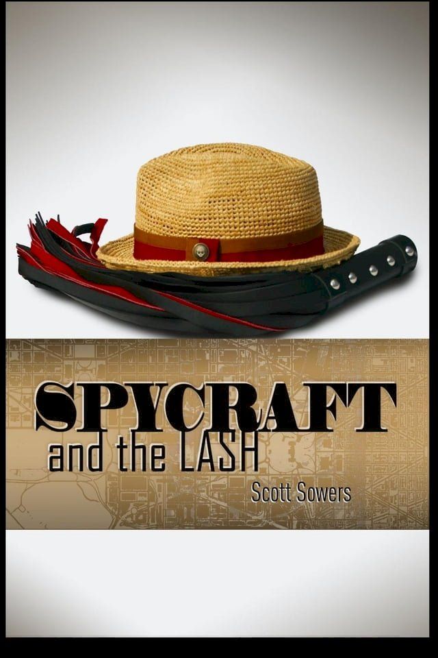  Spycraft and The Lash(Kobo/電子書)