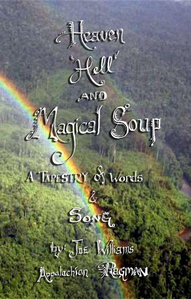  Heaven, Hell and Magical Soup(Kobo/電子書)