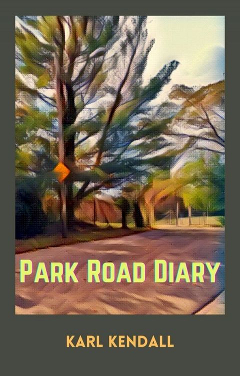 Park Road Diary(Kobo/電子書)