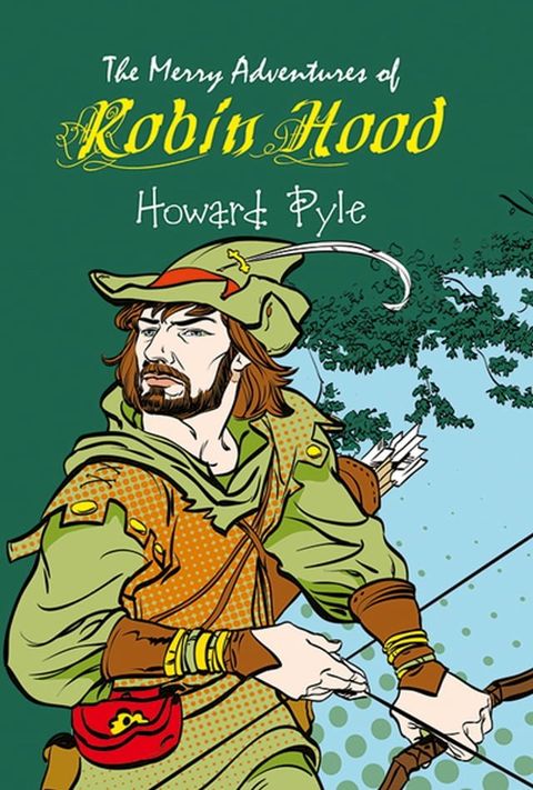 The Merry Adventures of Robin Hood(Kobo/電子書)