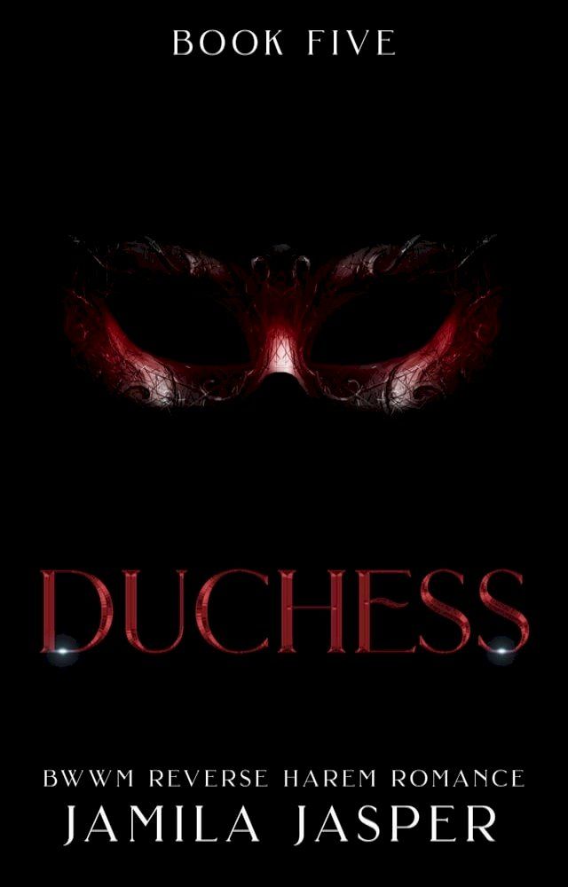  Duchess: BWWM Reverse Harem Romance(Kobo/電子書)