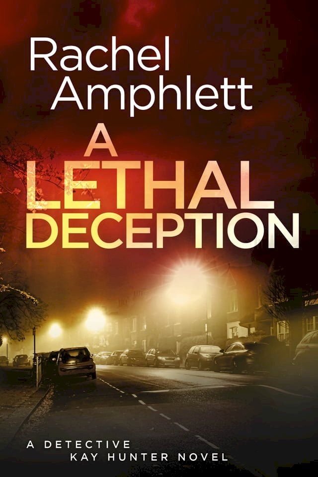  A Lethal Deception (Detective Kay Hunter crime thriller series, Book 11)(Kobo/電子書)