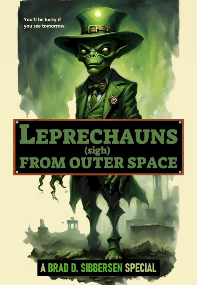  Leprechauns (Sigh) From Outer Space(Kobo/電子書)