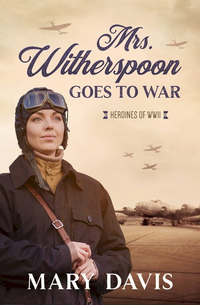  Mrs. Witherspoon Goes to War(Kobo/電子書)