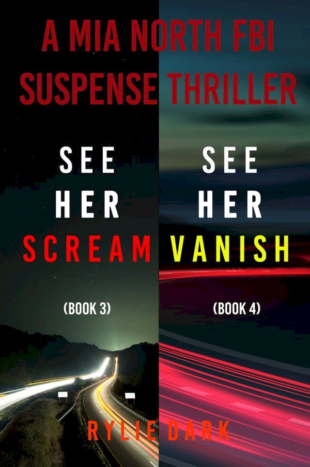  Mia North FBI Suspense Thriller Bundle: See Her Scream (#3) and See Her Vanish (#4)(Kobo/電子書)