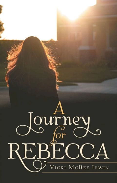 A Journey for Rebecca(Kobo/電子書)