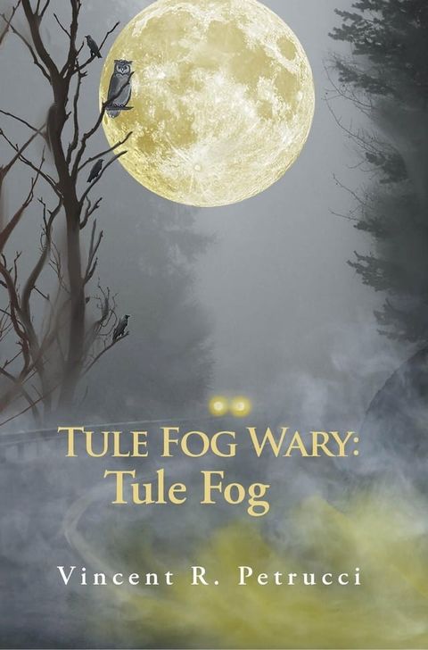 Tule Fog Wary(Kobo/電子書)