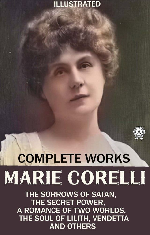  Marie Corelli. Complete Works. Illustrated(Kobo/電子書)