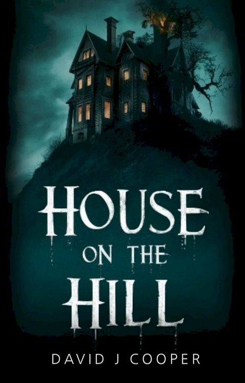 House on the Hill(Kobo/電子書)