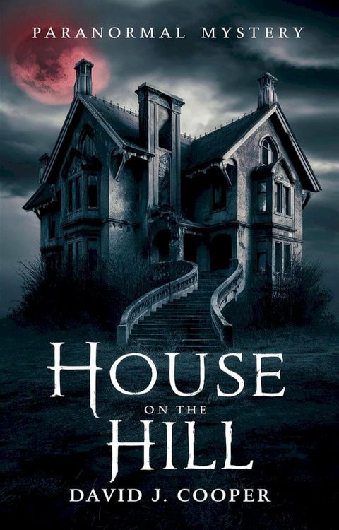 House on the Hill(Kobo/電子書)