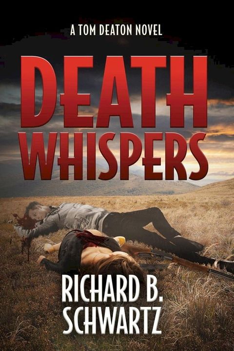 Death Whispers: A Tom Deaton Novel(Kobo/電子書)