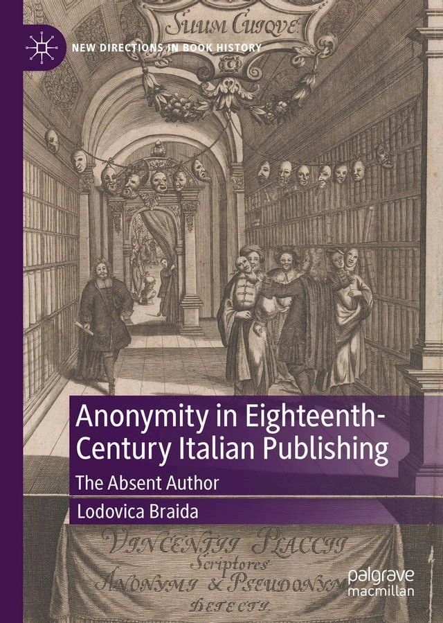  Anonymity in Eighteenth-Century Italian Publishing(Kobo/電子書)