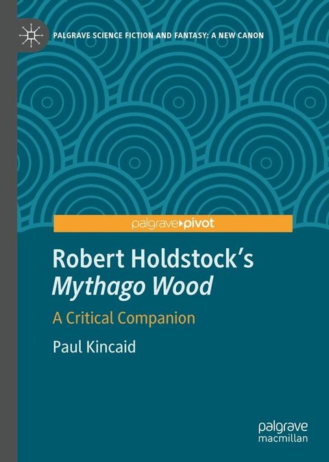 Robert Holdstock’s Mythago Wood(Kobo/電子書)