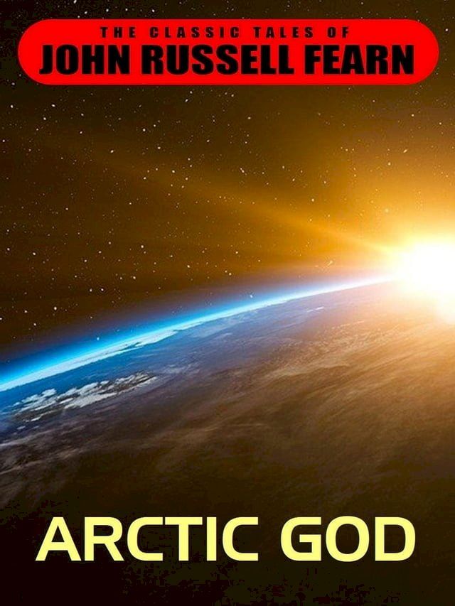  Arctic God(Kobo/電子書)