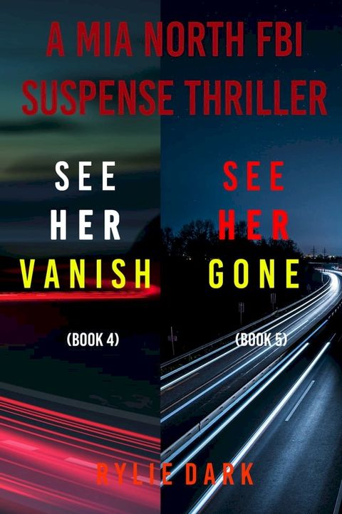 Mia North FBI Suspense Thriller Bundle: See Her Vanish (#4) and See Her Gone (#5)(Kobo/電子書)