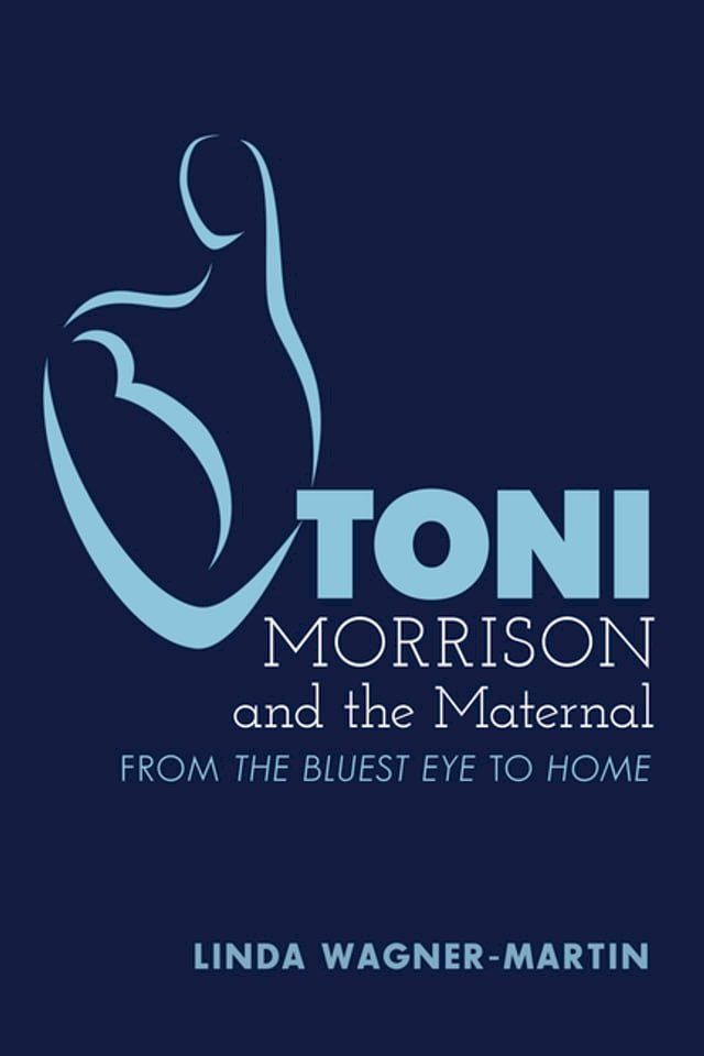  Toni Morrison and the Maternal(Kobo/電子書)