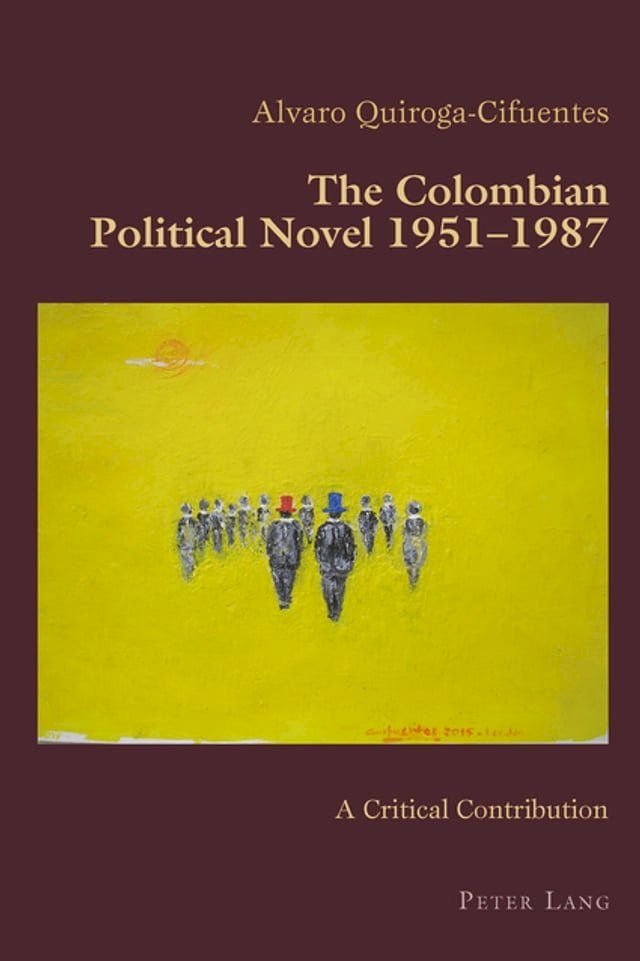  The Colombian Political Novel 1951–1987(Kobo/電子書)