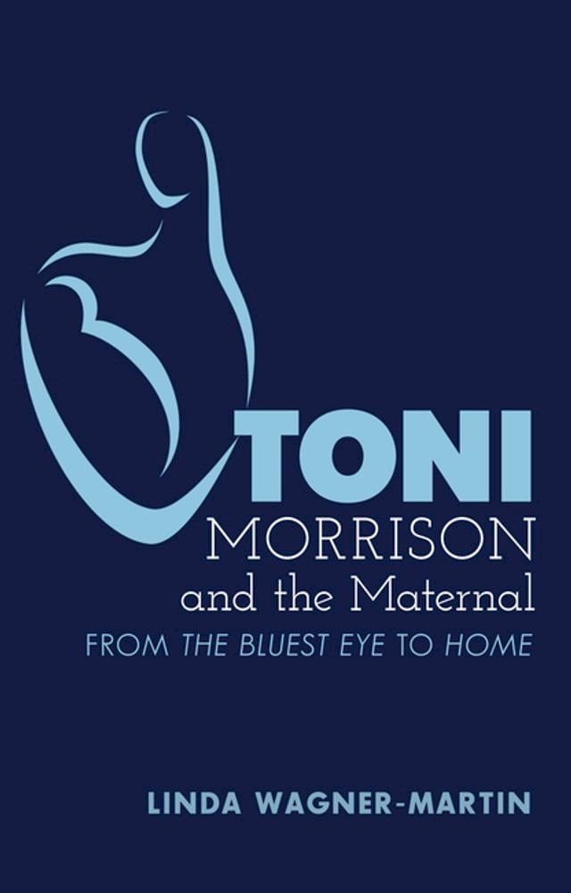  Toni Morrison and the Maternal(Kobo/電子書)