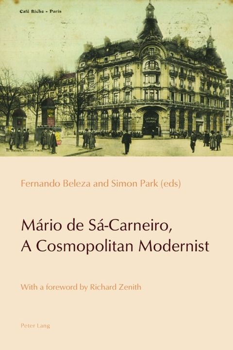 M&aacute;rio de S&aacute;-Carneiro, A Cosmopolitan Modernist(Kobo/電子書)