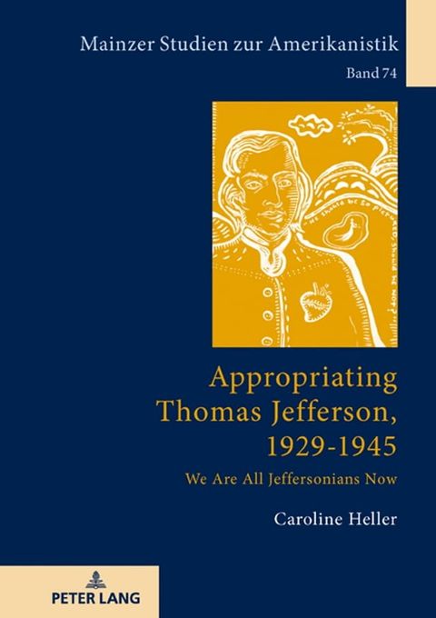 Appropriating Thomas Jefferson, 1929-1945(Kobo/電子書)