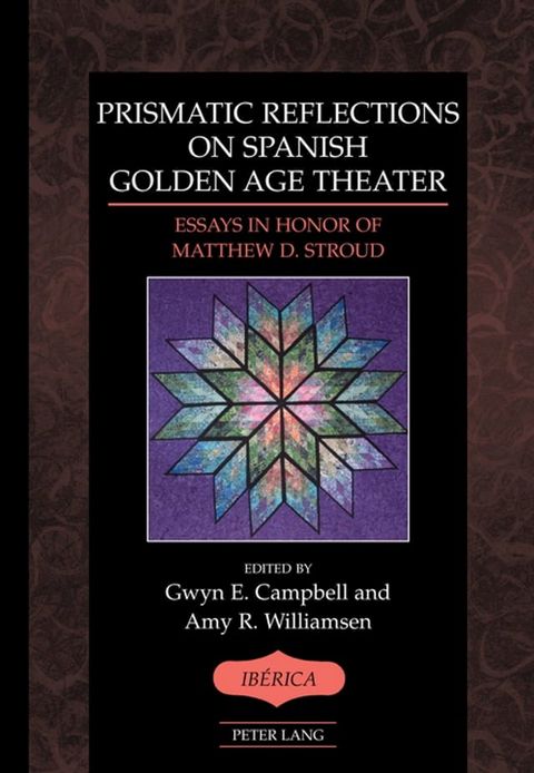 Prismatic Reflections on Spanish Golden Age Theater(Kobo/電子書)