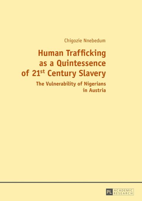 Human Trafficking as a Quintessence of 21st Century Slavery(Kobo/電子書)