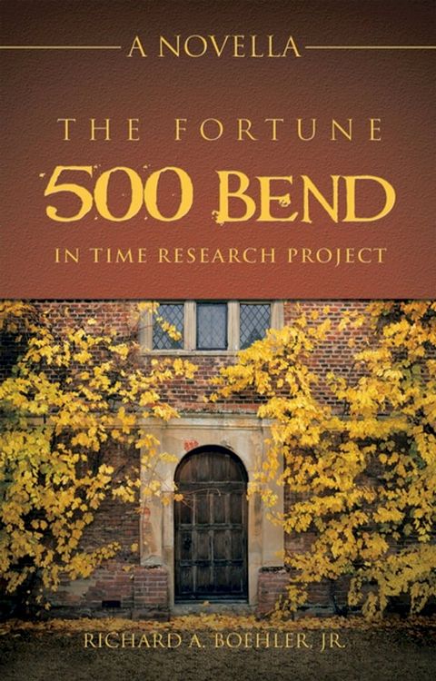 The Fortune 500 Bend in Time Research Project(Kobo/電子書)