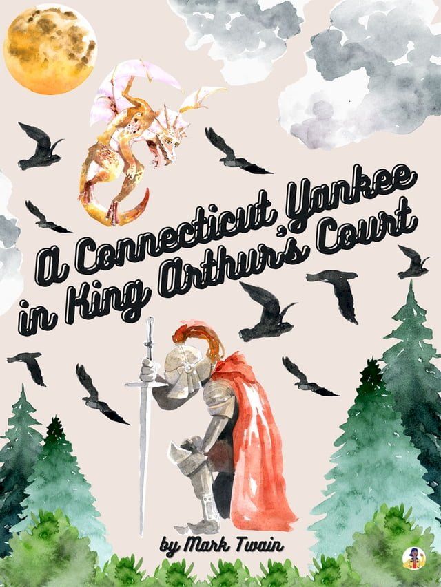  A Connecticut Yankee in King Arthur's Court(Kobo/電子書)