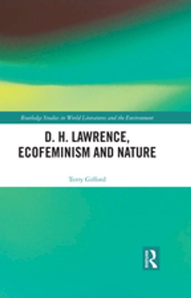  D. H. Lawrence, Ecofeminism and Nature(Kobo/電子書)