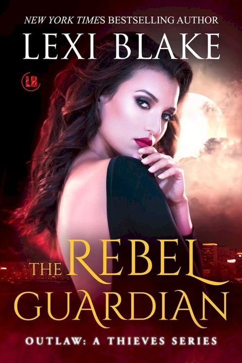 The Rebel Guardian, Outlaw: A Thieves Series, Book 2(Kobo/電子書)