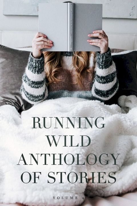 Running Wild Anthology of Stories, Volume 6(Kobo/電子書)