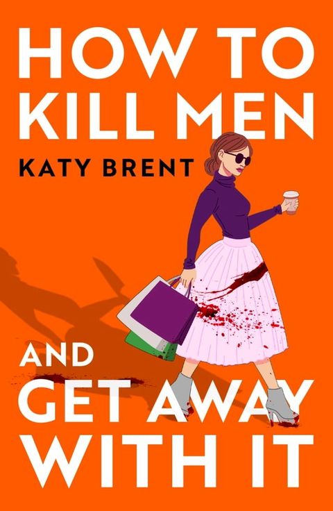 How to Kill Men and Get Away With It (Kitty Collins, Book 1)(Kobo/電子書)