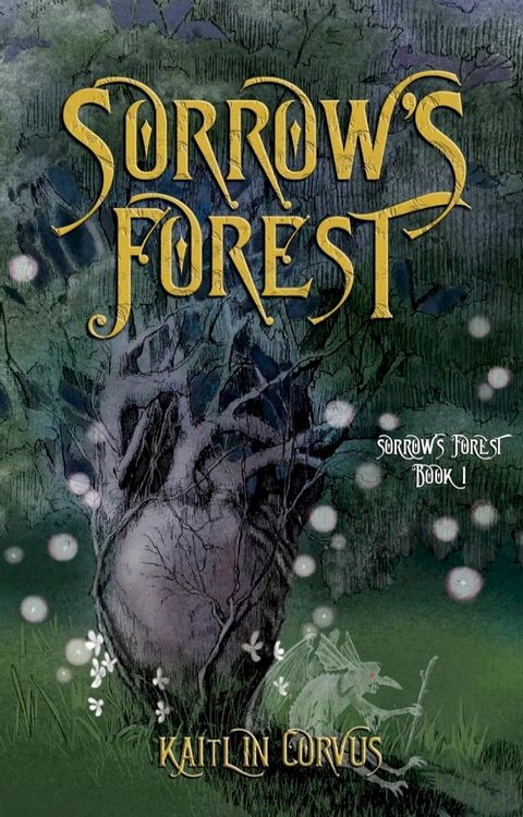 Sorrow's Forest(Kobo/電子書)