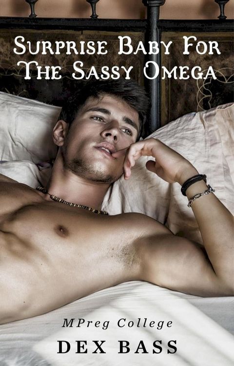 Surprise Baby for the Sassy Omega(Kobo/電子書)