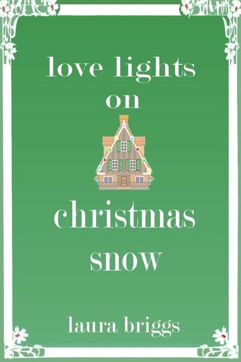 Love Lights on Christmas Snow(Kobo/電子書)