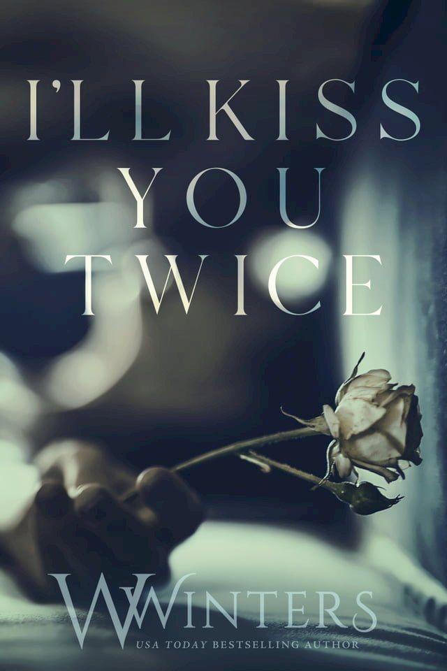  I'll Kiss You Twice(Kobo/電子書)