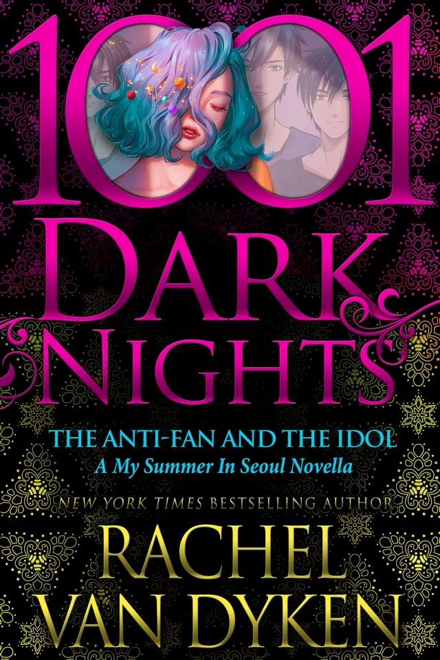  The Anti-Fan and the Idol: A My Summer In Seoul Novella(Kobo/電子書)