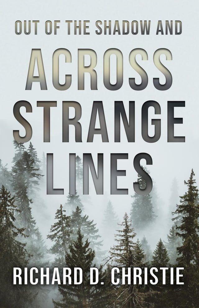  Out of the Shadow and Across Strange Lines(Kobo/電子書)