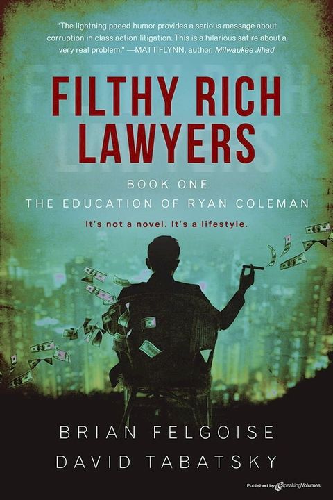 Filthy Rich Lawyers: The Education of Ryan Coleman(Kobo/電子書)