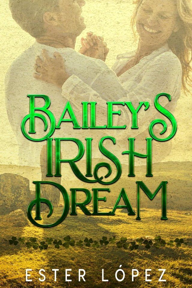  Bailey's Irish Dream(Kobo/電子書)