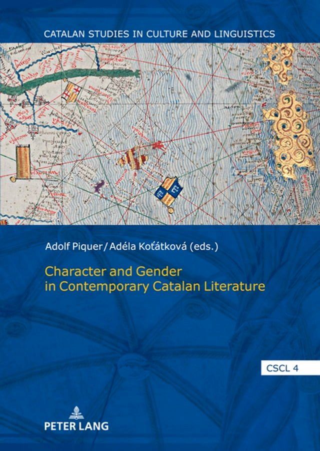  Character and Gender in Contemporary Catalan Literature(Kobo/電子書)