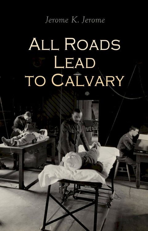 All Roads Lead to Calvary(Kobo/電子書)