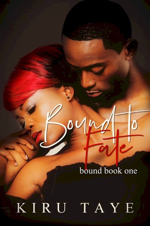 Bound To Fate(Kobo/電子書)