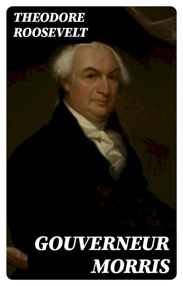  Gouverneur Morris(Kobo/電子書)