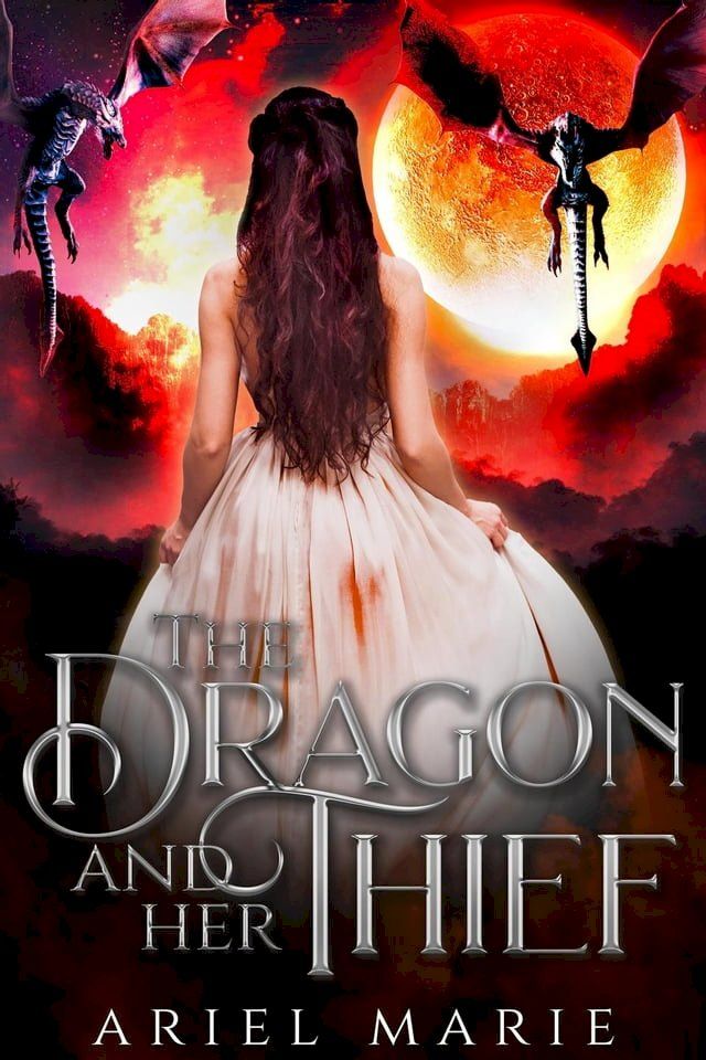  The Dragon and Her Thief(Kobo/電子書)